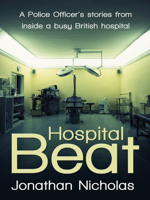 Title details for Hospital Beat by Jonathan Nicholas - Available